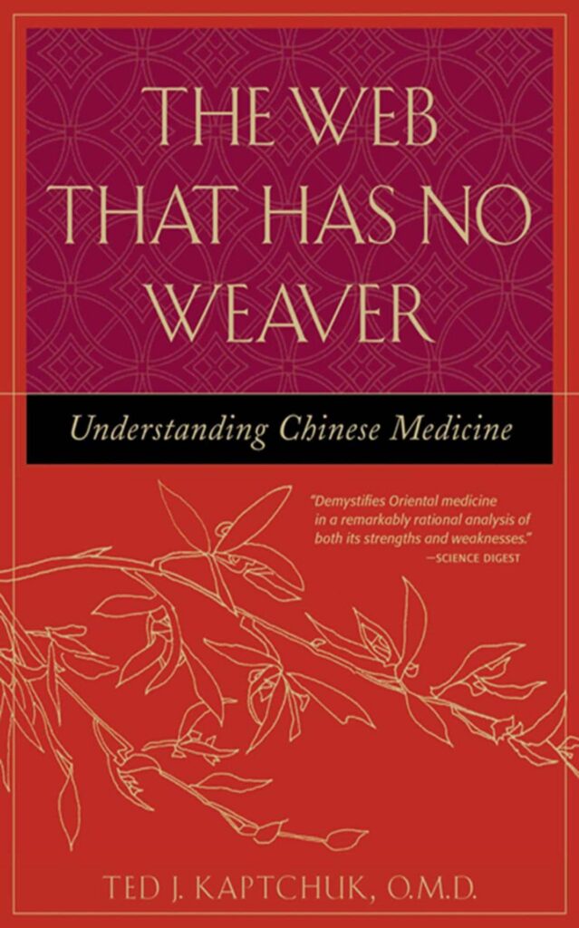 Cover of The Web That Has No Weaver By Ted Kaptchuk