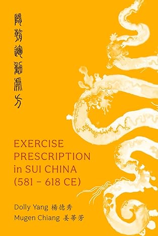 Cover of Exercise Prescription in Sui China (581–618 CE)