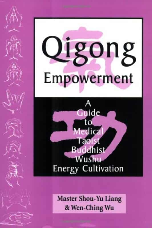 Cover of Qigong Empowerment By Master Shou-Yu Liang & Wen-Ching Wu